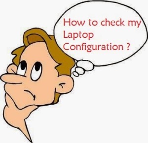 Read more about the article How to check my laptop configuration?