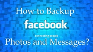 Read more about the article How to Backup Facebook Messages and Photos (Quick Guide)