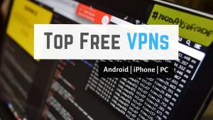 Read more about the article 5 Best FREE VPN Providers for iPhone, Android & PC [2022]