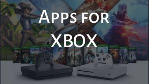 Read more about the article Top Apps For XBOX (One X & One S) in 2022