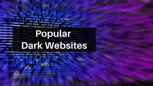 Read more about the article Top 20 Dark Web Sites (Deep web links)