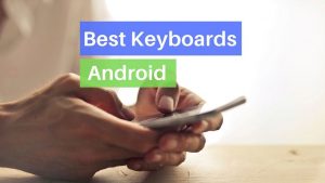 Read more about the article Top 10 Android Keyboard Apps – GIF, Emoji, Swipe 2022