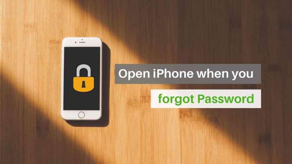 open iPhone when you forgot password