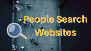 Read more about the article 15 Best People Search Engines 2022 [Free and Paid]