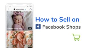 Read more about the article 10 Simple Steps to Sell Anything on Facebook Shops [2021]