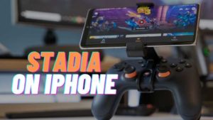 Read more about the article How to Play Stadia on iPhone, iPad, and Mac