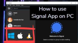 Read more about the article How to use Signal App on PC [Windows, Mac, Linux]