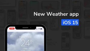 Read more about the article How to use the New Weather App in iOS 15