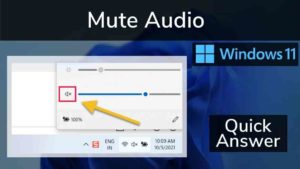 Read more about the article How to Mute Audio in Windows 11