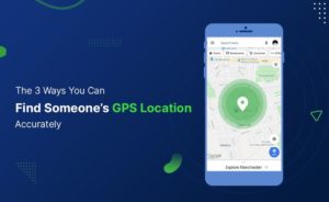 Read more about the article The 3 Ways You Can Find Someone’s GPS Location Accurately